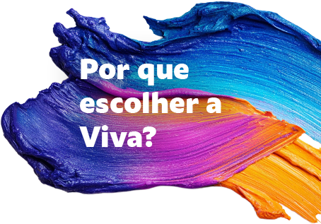Por que escolher a Viva? Por que escolher a Viva?